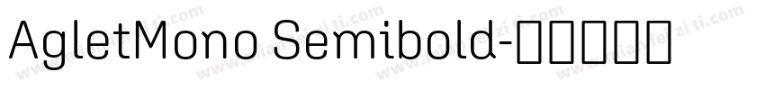 AgletMono Semibold字体转换